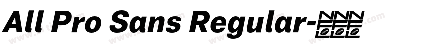 All Pro Sans Regular字体转换
